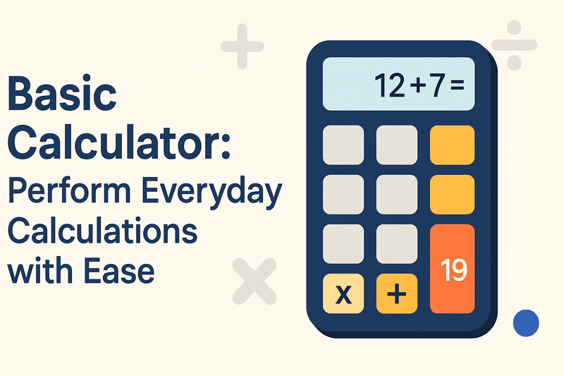 Basic Calculator: Perform Everyday Calculations with Ease