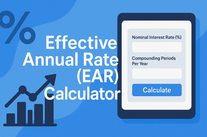 Effective Annual Rate (EAR) Calculator