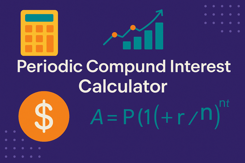 Periodic Compound Interest Calculator