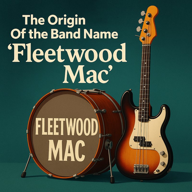 The Origin of the Band Name 'Fleetwood Mac'