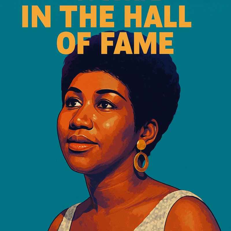 Aretha Franklin: The First Woman in the Hall of Fame