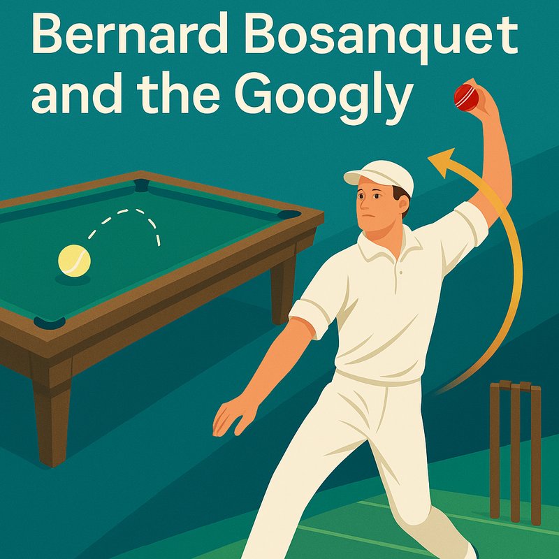 Bernard Bosanquet and the Googly