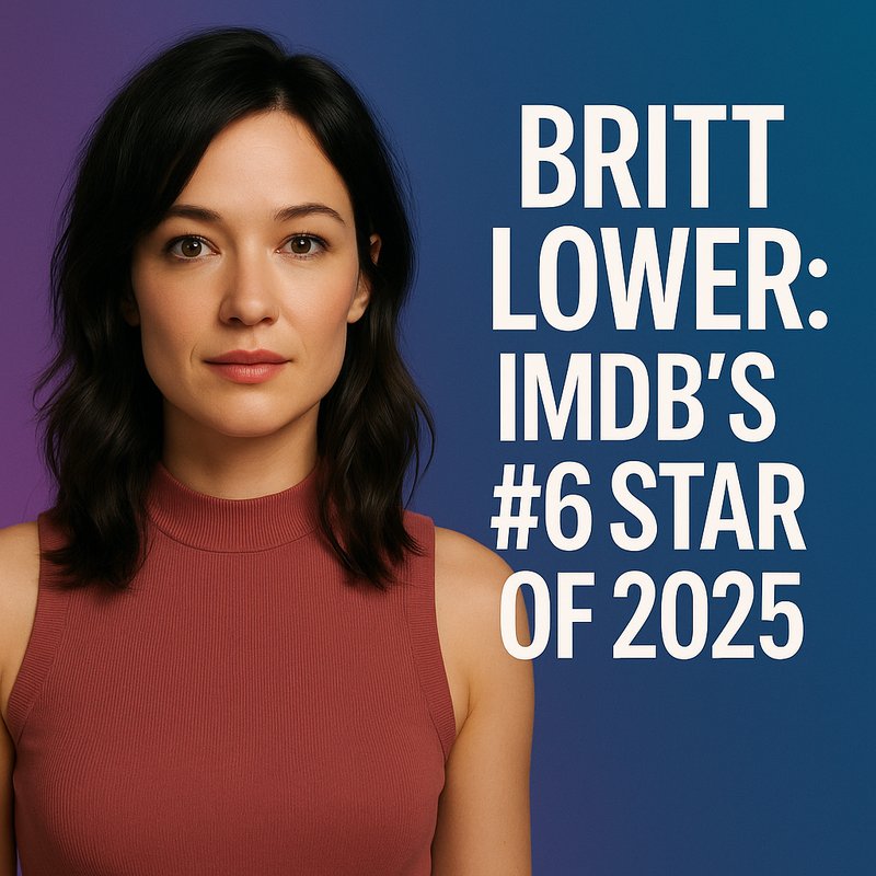 Britt Lower: IMDb's #6 Star of 2025