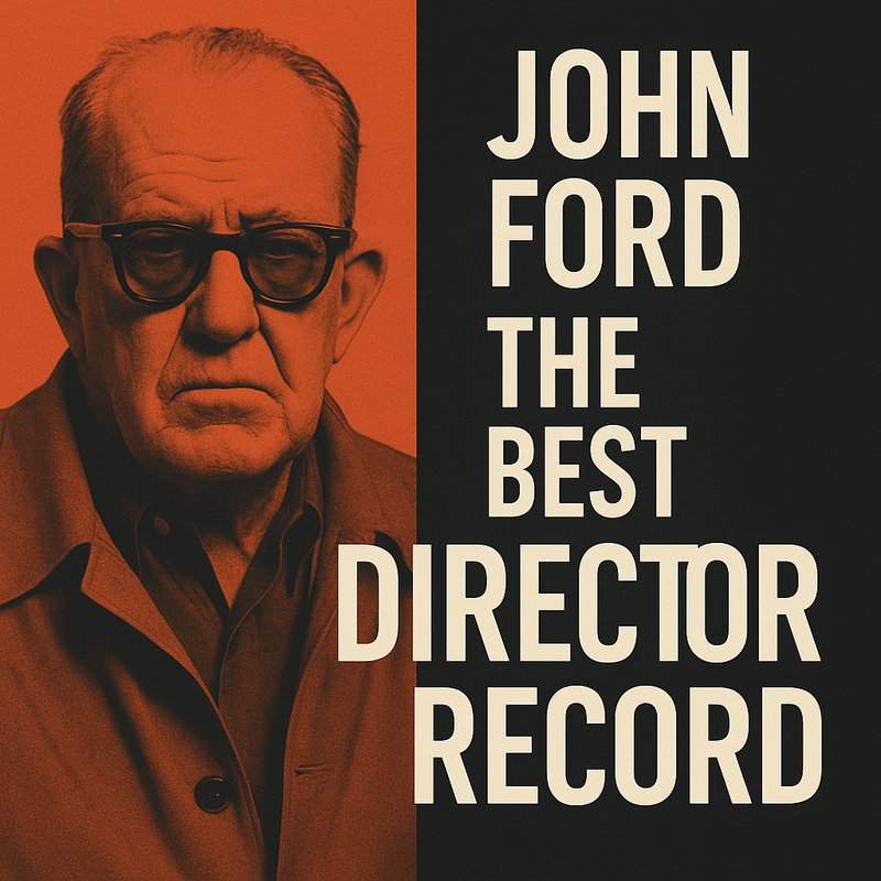 John Ford: The Best Director Record