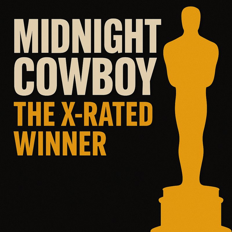 Midnight Cowboy: The X-Rated Winner