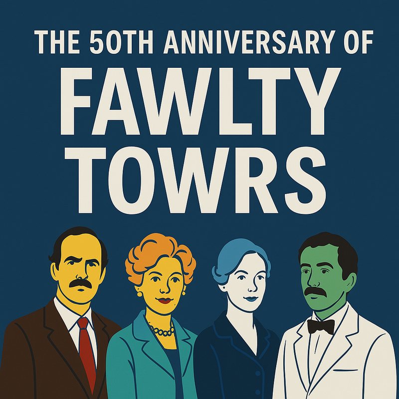 The 50th Anniversary of 'Fawlty Towers'