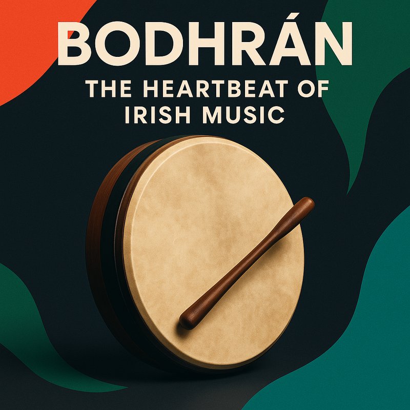 The Bodhrán: The Heartbeat of Irish Music