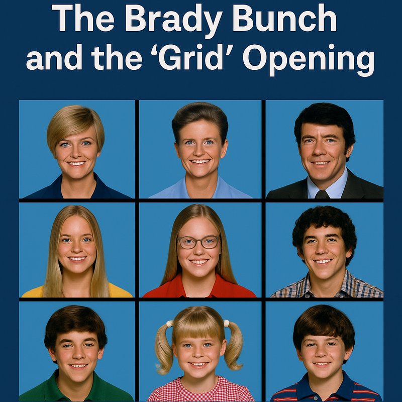 The Brady Bunch and the 'Grid' Opening