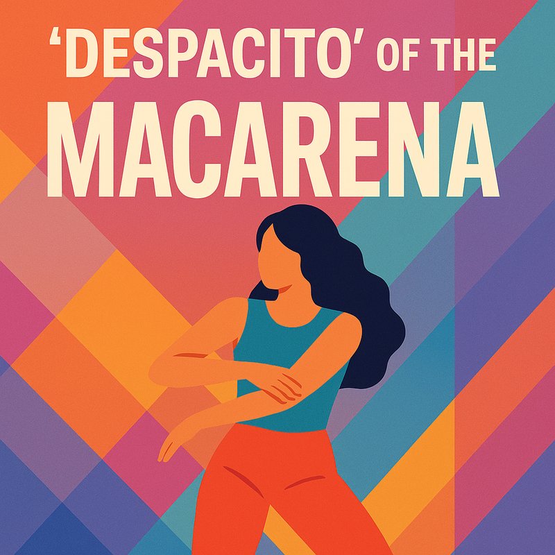 The 'Despacito' of the 90s: 'Macarena'