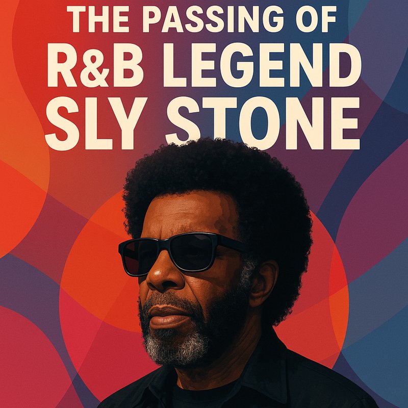 The Passing of R&B Legend Sly Stone
