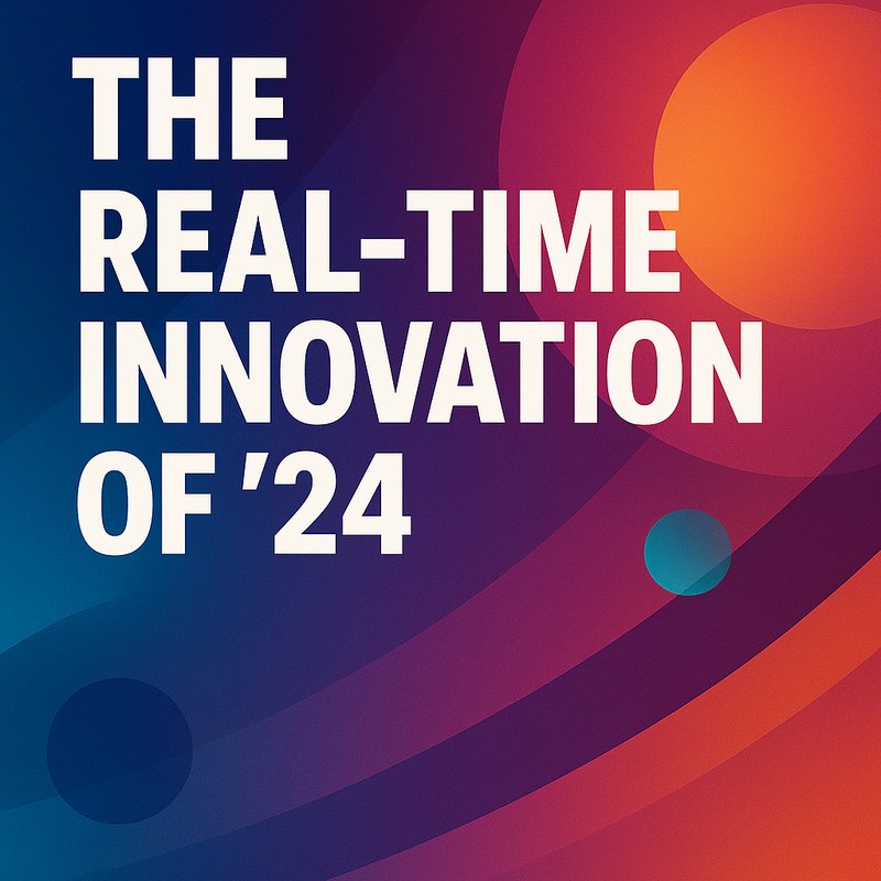 The Real-Time Innovation of '24'