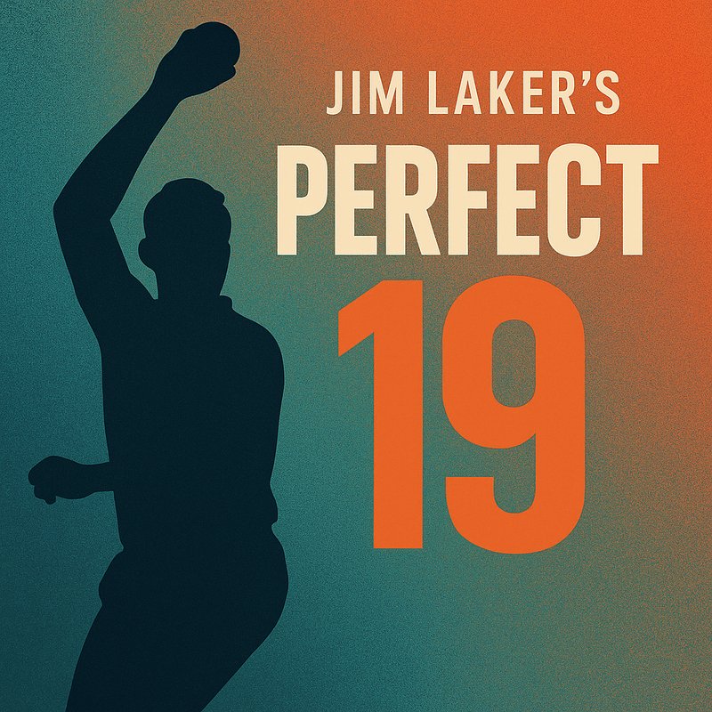 Jim Laker's Perfect 19