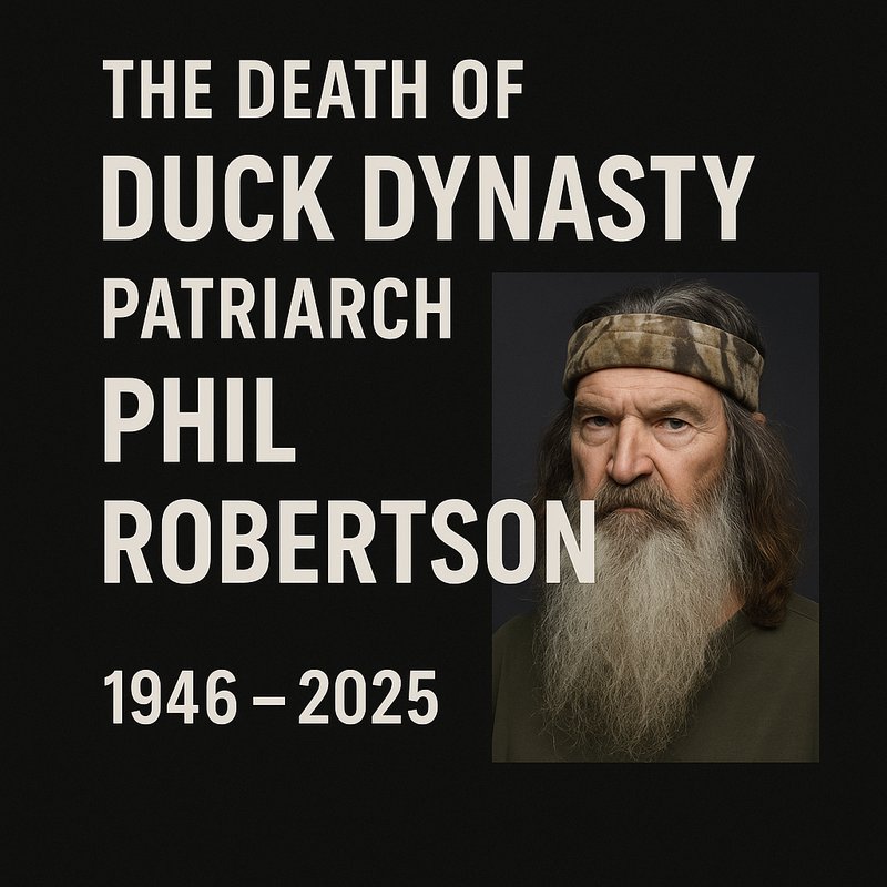 The Death of 'Duck Dynasty' Patriarch Phil Robertson