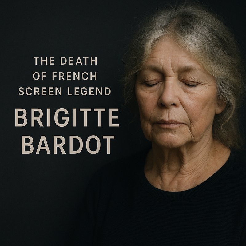 The Death of French Screen Legend Brigitte Bardot