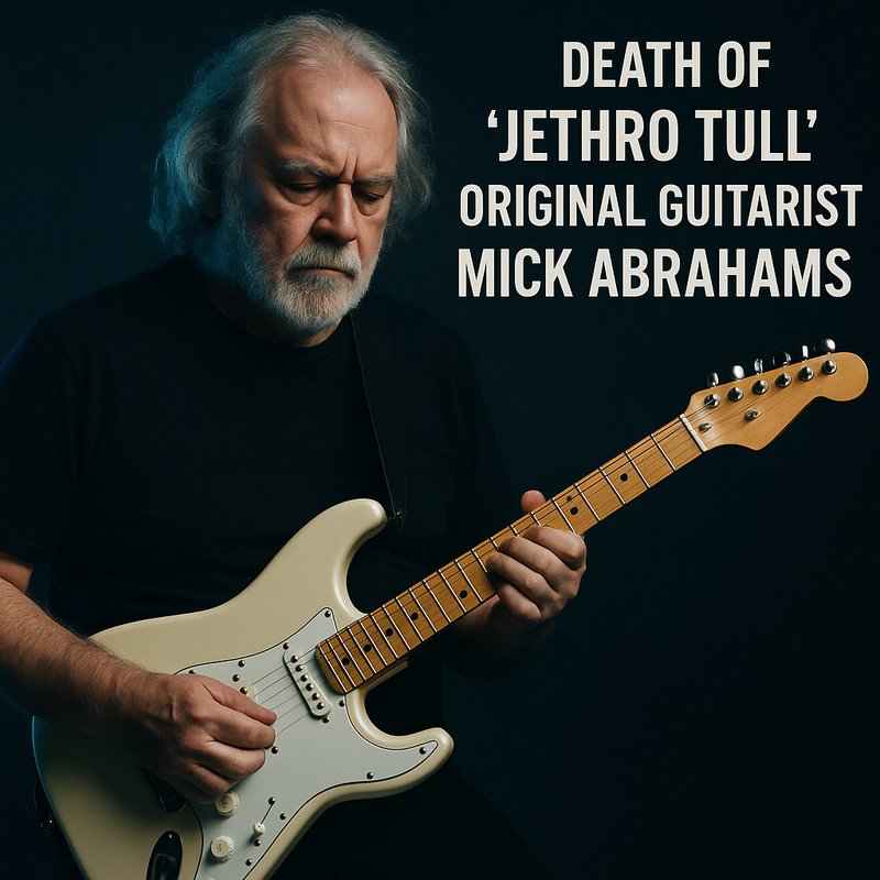 The Death of 'Jethro Tull' Original Guitarist Mick Abrahams