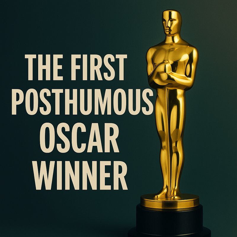 The First Posthumous Oscar Winner