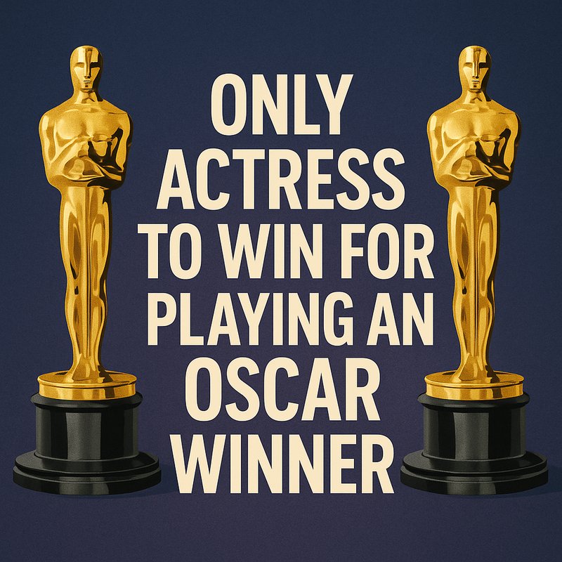 The Only Actress to Win for Playing an Oscar Winner