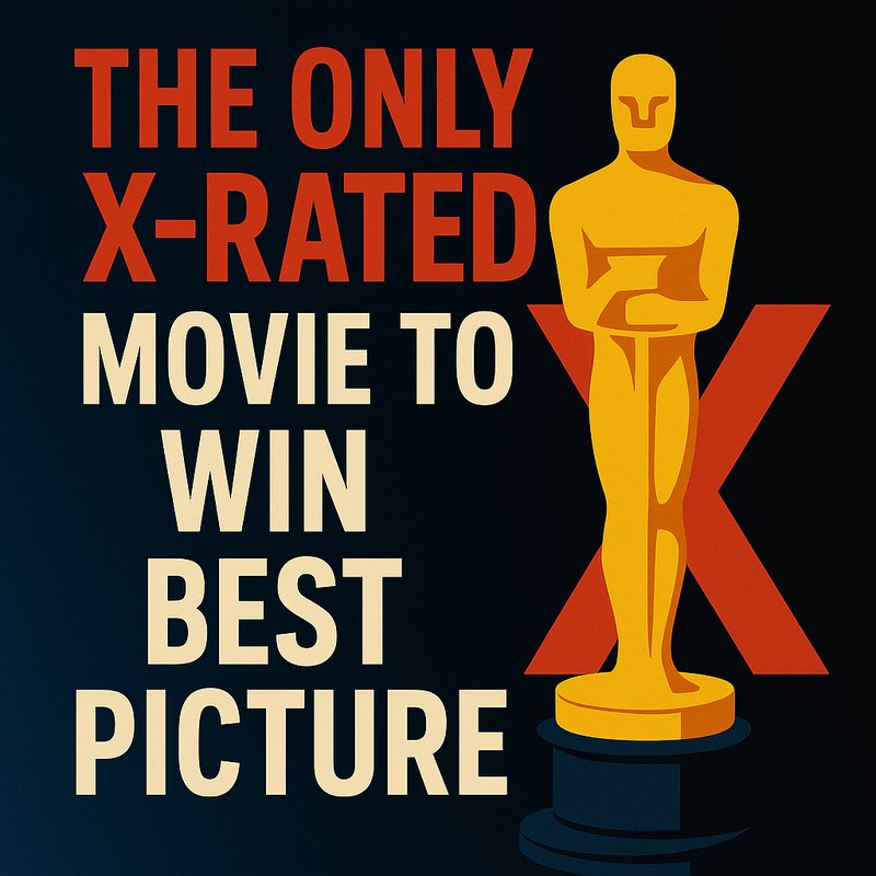 The Only 'X-Rated' Movie to Win Best Picture