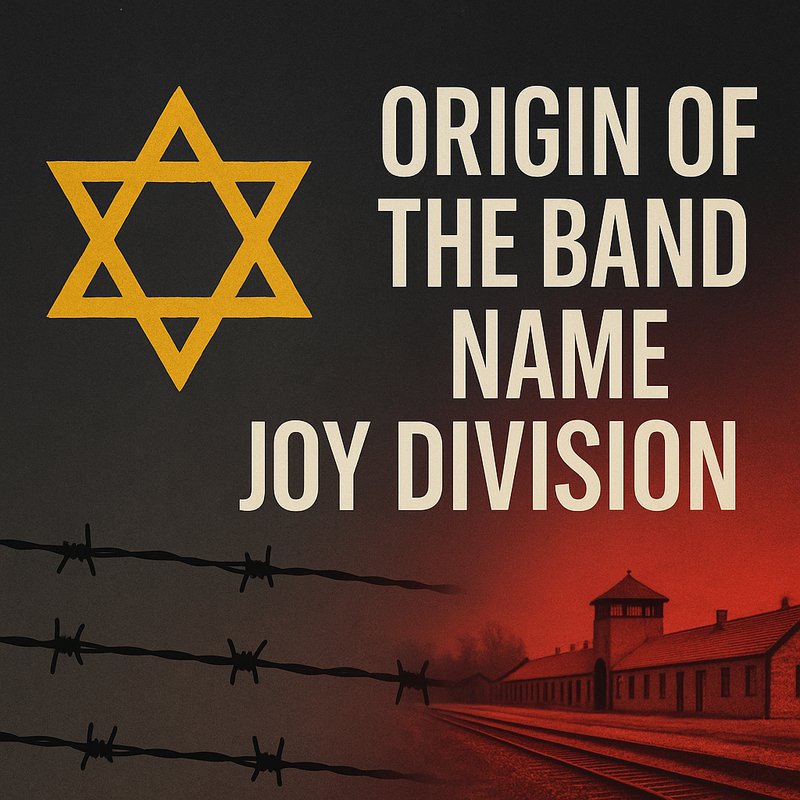 The Origin of the Band Name 'Joy Division'