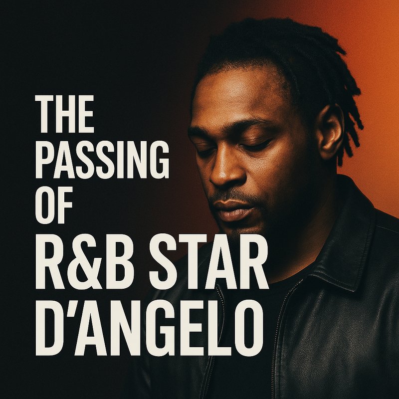 The Passing of R&B Star D'Angelo