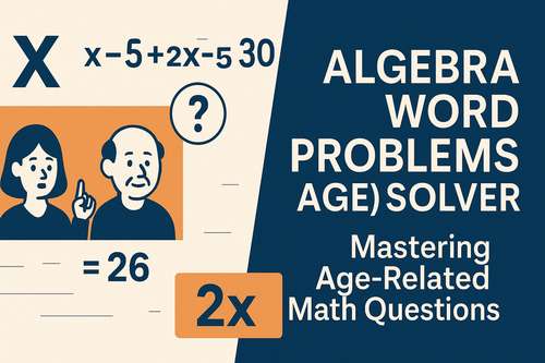 Algebra Word Problems (Age) Solver
