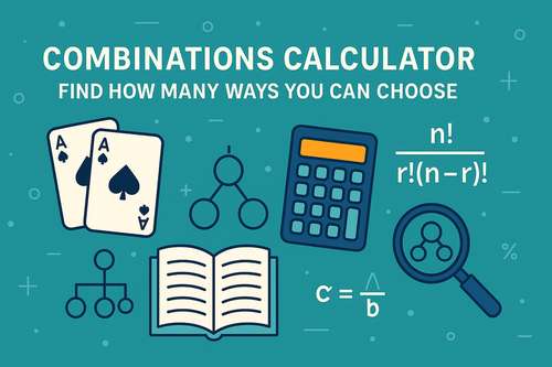 Combinations Calculator: Find How Many Ways You Can Choose