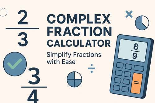 Complex Fraction Calculator: Simplify Fractions with Ease