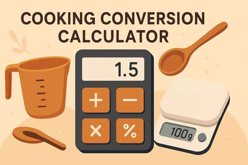Cooking Conversion Calculator