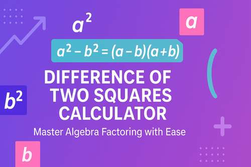 Difference of Two Squares Calculator