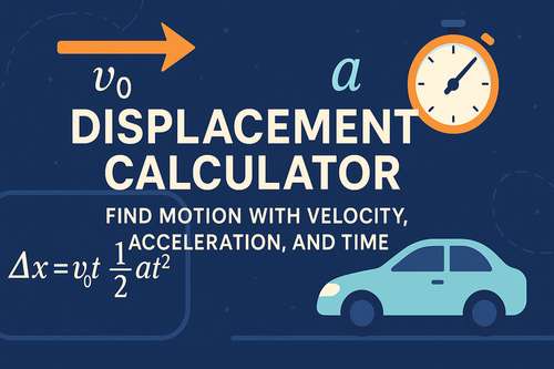 Displacement as a Function of Velocity, Acceleration and Time