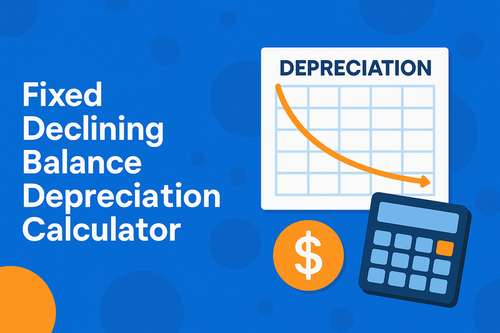 Fixed Declining Balance Depreciation Calculator