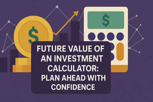 Future Value of an Investment Calculator