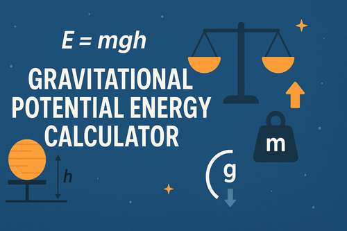 Gravitational Potential Energy Calculator