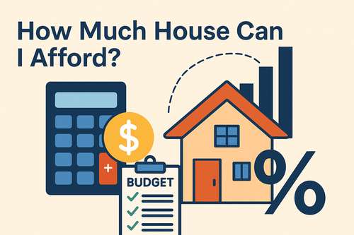 How Much House Can I Afford