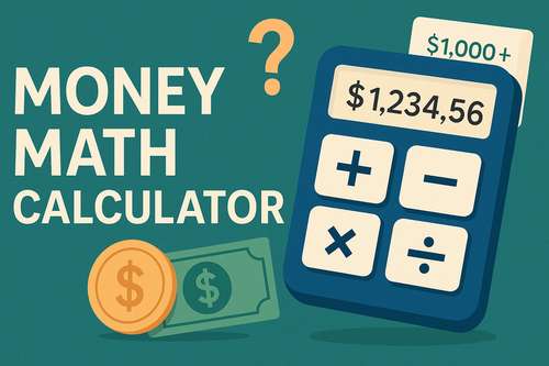 Money Math Calculator