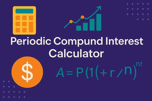 Periodic Compound Interest Calculator