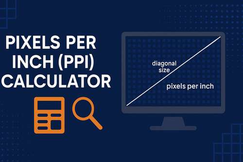 Pixels Per Inch (PPI) Calculator