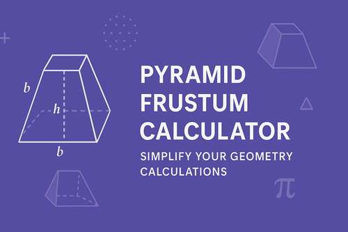 Pyramid Frustum Calculator