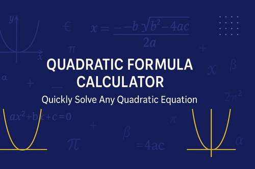 Quadratic Formula Calculator