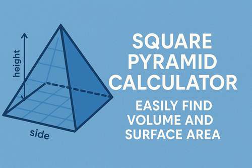 Square Pyramid Calculator