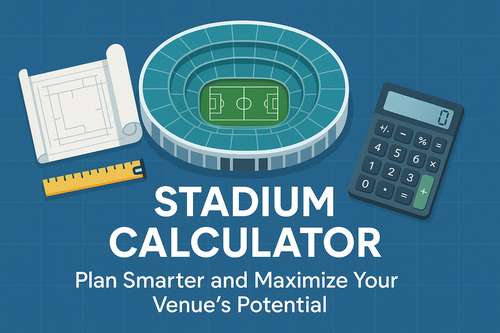 Stadium Calculator