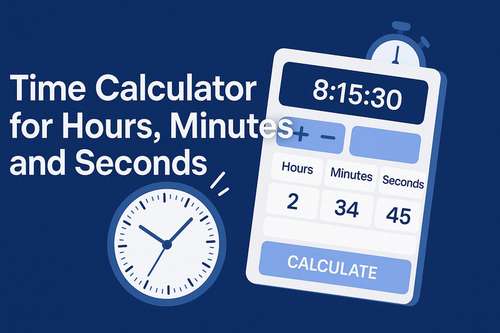 Time Calculator for Hours, Minutes, and Seconds