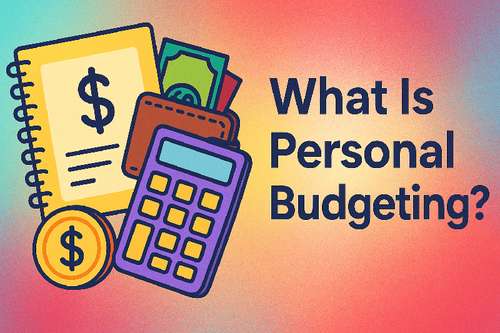 What Is Personal Budgeting